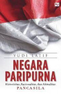 Negara Paripurna: Historisitas, Rasionalitas, dan Aktualitas Pancasila