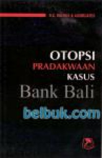 Otopsi Pradakwaan Kasus Bank Bali