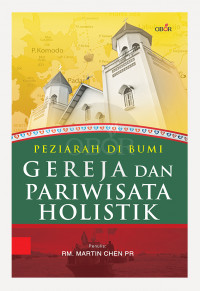 Peziarah di Bumi : Gereja dan Pariwisata Holistik