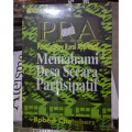 PRA Participatory Rural Appraisal = Memahami desa Secara Partisipatif