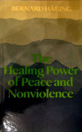 The Healing Power of Peace And Nonviolence