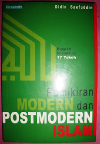 Pemikiran Modern dan Postmodern Islam: Biografi intelektual 17 Tokoh