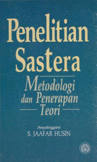 Penelitian Sastera: Metodologi dan Penerapan Teori