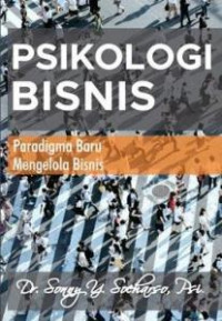 Psikologi Bisnis: Paradigma Baru Mengelola Bisnis