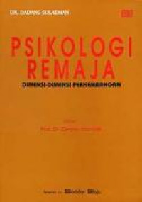 Psikologi Remaja: Dimensi-dimensi Perkembangan