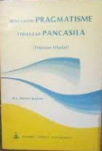 Relevansi Pragmatisme Terhadap Pancasila (Tinjauan Filsafat)