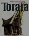 Toraja: Simbolisme Unsur Visual Rumah Tradisional