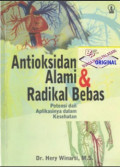 Antioksidan Alami & Radikal Bebas: Potensi dan Aplikasinya Dalam Kesehatan