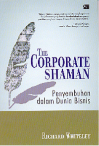 The Corporate Shaman: Penyembuhan dalam Dunia Bisnis