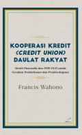 Kooperasi Kredit (Credit Union) Daulat Rakyat: Meniti Pancasila dan UUD 1945 Untuk Gerakan Pembebasan dan Pemberdayaan