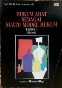 Hukum Adat Sebagai Suatu Model Hukum Bagian 1