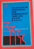 Pelaksanaan Penahanan dan Kemungkinan Yang Ada Dalam K.U.H.P.