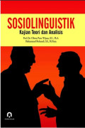 Sosiolinguistik: Kajian Teori dan Analisis