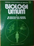 Biolologi Umum 3: Kontinyuitas Biosfer, Manusia dan Biosfer