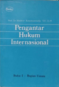 Pengantar Hukum Internasional: Buku 1-Bagian Umum