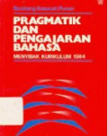 Pragmatik dan Pengajaran Bahasa: Menyimak Kurikulum 1984