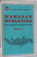 Wawasan Nusantara (Dalam Implementasi dan Implikasi Hukumnya) Buku II