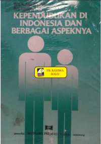 Kependudukan Di Indonesia dan Bebagai Aspeknya