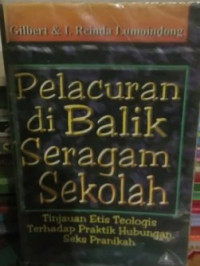 Pelacuran Di Balik Seragam Sekolah: Tinjauan Etis Teologis Terhadap Praktik Hubungan Seks Pranikah