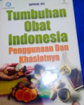 Tumbuhan Obat Indonesia: Penggunaan dan Khasiatnya