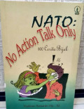 NATO: No Action Talk Only: 100 Cerita Bijak