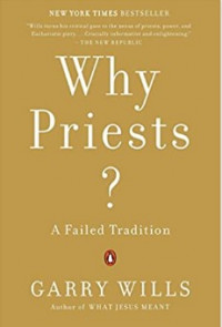 Why Priests? A Failed Tradition