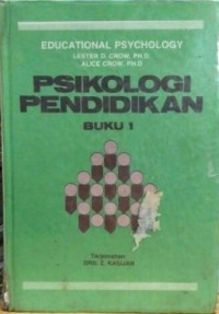 Educational Psychology = Psikologi Pendidikan Buku 1