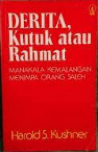 Derita, Kutuk atau Rahmat: Manakala Kemalangan Menimpa Orang Saleh