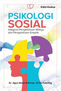 Image of Psikologi Sosial: Integrasi Pengetahuan Wahyu Dan Pengetahuan Empirik
