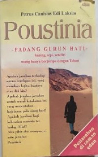 Poustinia Padang Gurun Hati: Hening, Sepi, Sendiri Orang Hanya Berjumpa Dengan Tuhan