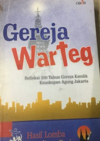 Gereja Warteg. Refleksi 200 Tahun Gereja Katolik Keuskupan Agung Jakarta