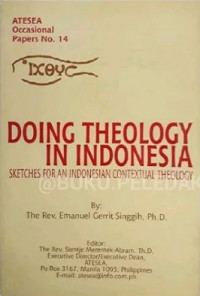 Doing Theology in Indonesia: Sketches For An Indonesian Contextual Theology