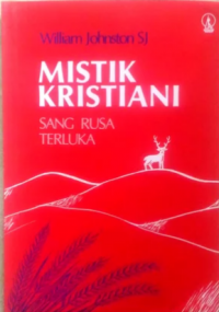 Mistik Kristiani: Sang Rusa Terluka