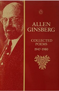 Allen Ginsberg Collected Poems 1947-1989