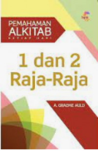 1 dan 2 Raja-Raja: Pemahaman Alkitab Setiap Hari