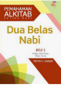 Dua Belas Nabi Jilid 1: Pemahaman Alkitab Setiap Hari