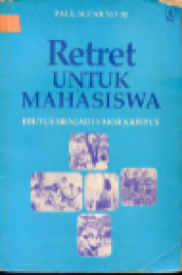 Retret Untuk Mahasiswa: Diutus Menjadi Saksi Kristus