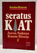 Seratus Kiat Jurus Sukses Kaum Bisnis Jilid 2