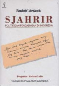 Sjahrir: Politik dan Pengasingan di Indonesia