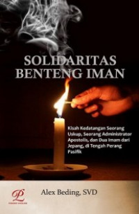 Solidaritas Benteng Iman: Kisah Kedatangan Seorang Uskup, Seorang Administrator Apostolis, dan Dua Imam Dari Jepang, Di Tengah Perang Pasifik