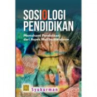 Sosiologi Pendidikan: Memahami Pendidikan Dari Aspek Multikulturalisme