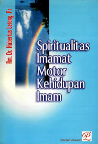 Spiritualitas Imamat Motor Kehidupan Imam