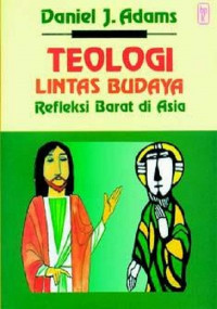 Teologi Lintas Budaya: Refleksi Barat Di Asia