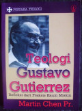 Teologi Gustavo Gutierrez: Refleksi Dari Praksis Kaum Miskin