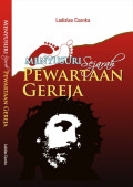 Menyusuri Sejarah Pewartaan Gereja