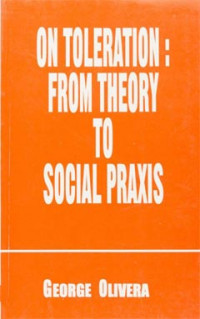 On Toleration: From Theory to Social Praxis