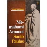 Memahami Amanat Santo Paulus