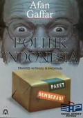 Politik Indonesia: Transisi Menuju Demokrasi