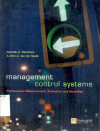 Management Control System: Performance Measurement, Evaluation and Incentives