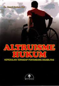 Altruisme Hukum: Kepedulian Terhadap Penyandang Disabilitas